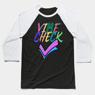 Vibe Check! - Apathecary Baseball T-Shirt